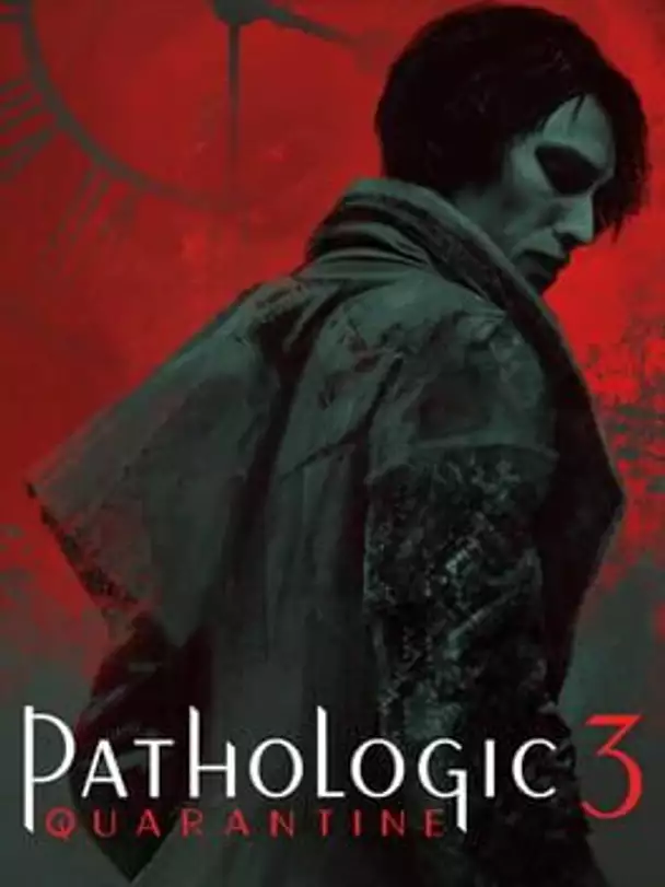 Pathologic 3: Quarantine