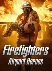 Firefighters: Airport Heroes