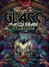 Glass Masquerade 2: Illusions