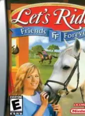 Lets Ride!: Friends Forever