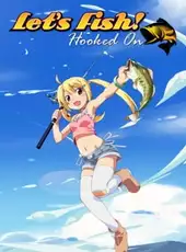 Let's Fish! Hooked On