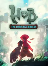 Hob: The Definitive Edition