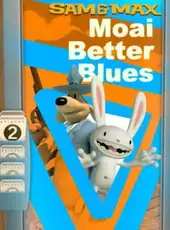 Sam & Max: Beyond Time and Space - Episode 2: Moai Better Blues