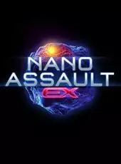 Nano Assault EX