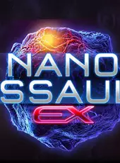 Nano Assault EX