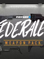 Payday 2: Federales Weapon Pack