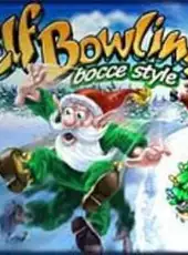 Elf Bowling: Bocce Style