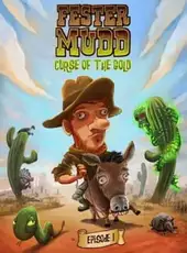 Fester Mudd: Curse of the Gold - Episode 1