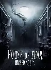 House of Fear: Cursed Souls