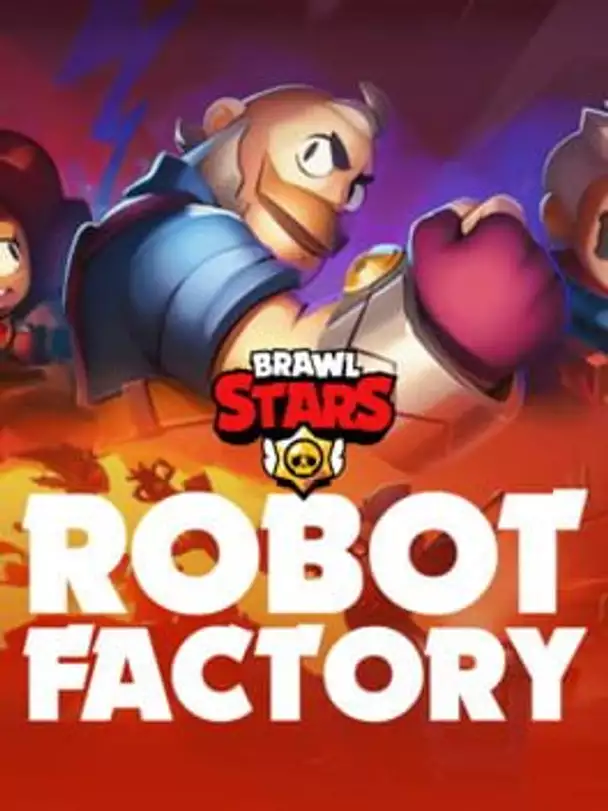 Brawl Stars: Robot Factory