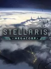 Stellaris: MegaCorp