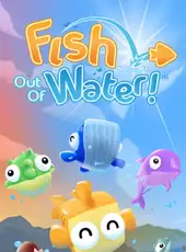 Fish Out of Water!