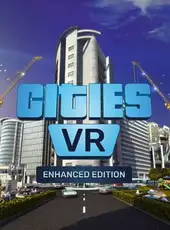 Cities: VR - Enhanced Edition