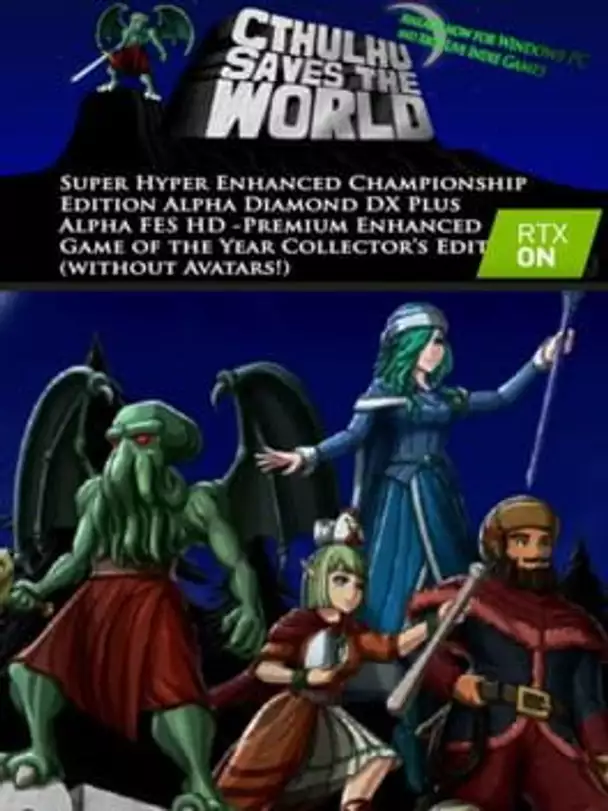 Cthulhu Saves the World: Super Hyper Enhanced Championship Edition Alpha Diamond DX Plus Alpha FES HD – Premium Enhanced Game of the Year Collector’s Edition (without Avatars!)