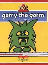 Gerry the Germ Goes Body Poppin'