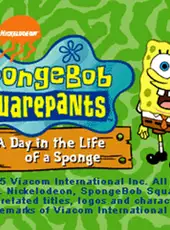 SpongeBob SquarePants: A Day in the Life of a Sponge