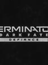 Terminator: Dark Fate - Defiance