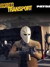 Payday 2: The Armored Transport