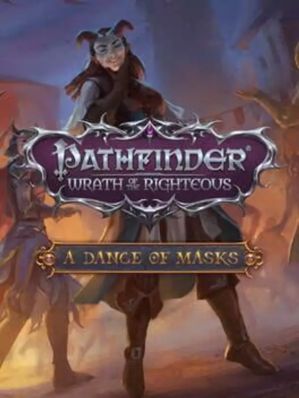 Pathfinder: Wrath of the Righteous - A Dance of Masks