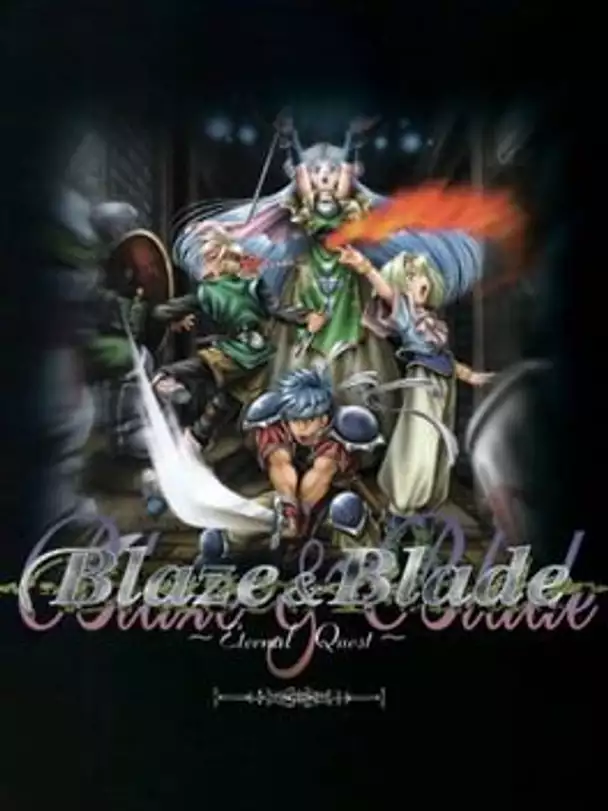 Blaze and Blade: Eternal Quest