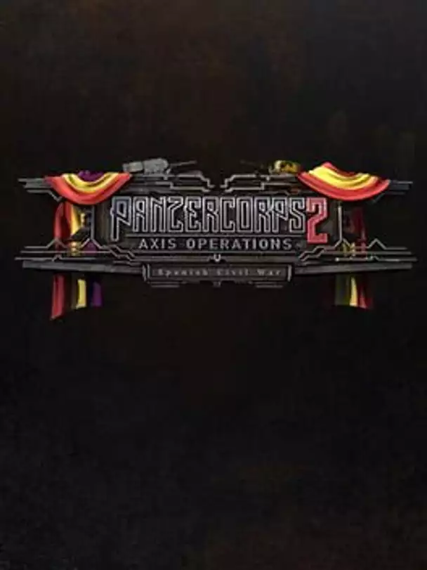 Panzer Corps 2: Axis Operations - Spanish Civil War