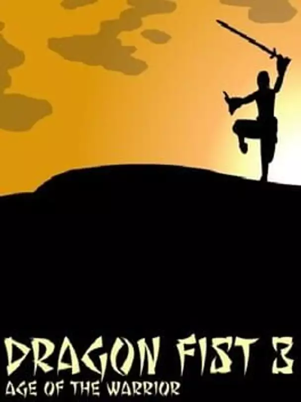 Dragon Fist 3: Age of the Warrior