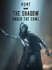 Hunt: Showdown 1896 - The Shadow Under the Cowl