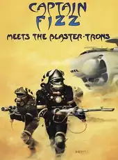 Captain Fizz Meets the Blaster-Trons