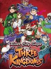 River City Saga: Three Kingdoms