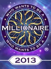 Who Wants To Be A Millionaire? 2013