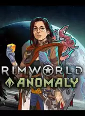 RimWorld: Anomaly