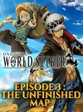 One Piece: World Seeker - Extra Episode 3: The Unfinished Map