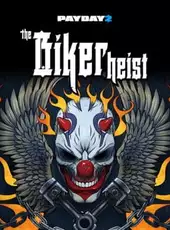 Payday 2: The Biker Heist