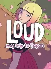 Loud: My Road to Fame - My Trip to Japan