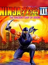 Ninja Gaiden III: The Ancient Ship of Doom