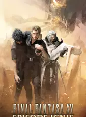 Final Fantasy XV: Episode Ignis