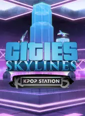 Cities: Skylines - K-pop Station