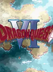 Dragon Quest VI: Maboroshi no Daichi