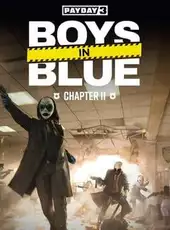 Payday 3: Chapter 2 - Boys in Blue