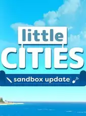 Little Cities: Sandbox Update