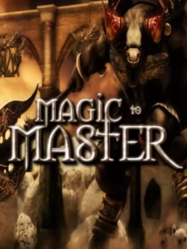 Magic to Master