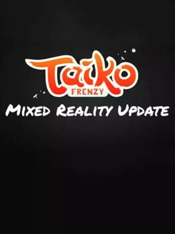 Taiko Frenzy: Mixed Reality Update