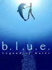 B.L.U.E. Legend of Water