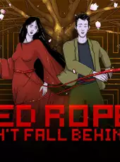 Red Rope: Don't Fall Behind +