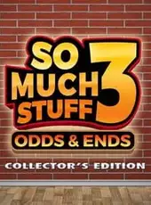 So Much Stuff 3: Odds & Ends - Collector's Edition