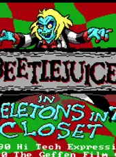 Adventures of Beetlejuice: Skeletons in the Closet