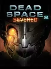 Dead Space 2: Severed