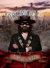 Tropico 4: Vigilante