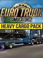 Euro Truck Simulator 2: Heavy Cargo