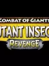 Combat of Giants: Mutant Insects - Revenge